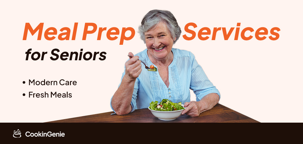 Meal Prep Services for Seniors