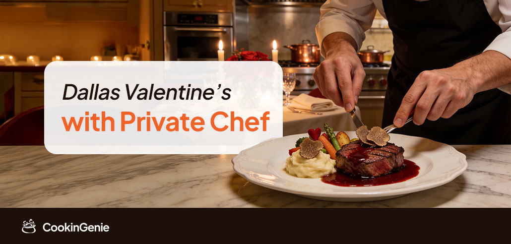 Private chef preparing a Valentine’s Day dinner at home in Dallas